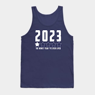 2023 year one star review : Funny review, "The worst year i've ever lived" Tank Top